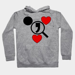 Dot searching for comma. Funny Valentine day gift idea Hoodie